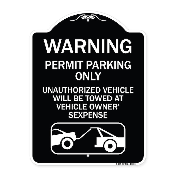 Signmission No Parking w/o Permit Warning Permit Parking Unauthorized Vehicles Alum, 24" x 18", BW-1824-23636 A-DES-BW-1824-23636 - main